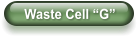 Waste Cell “G”